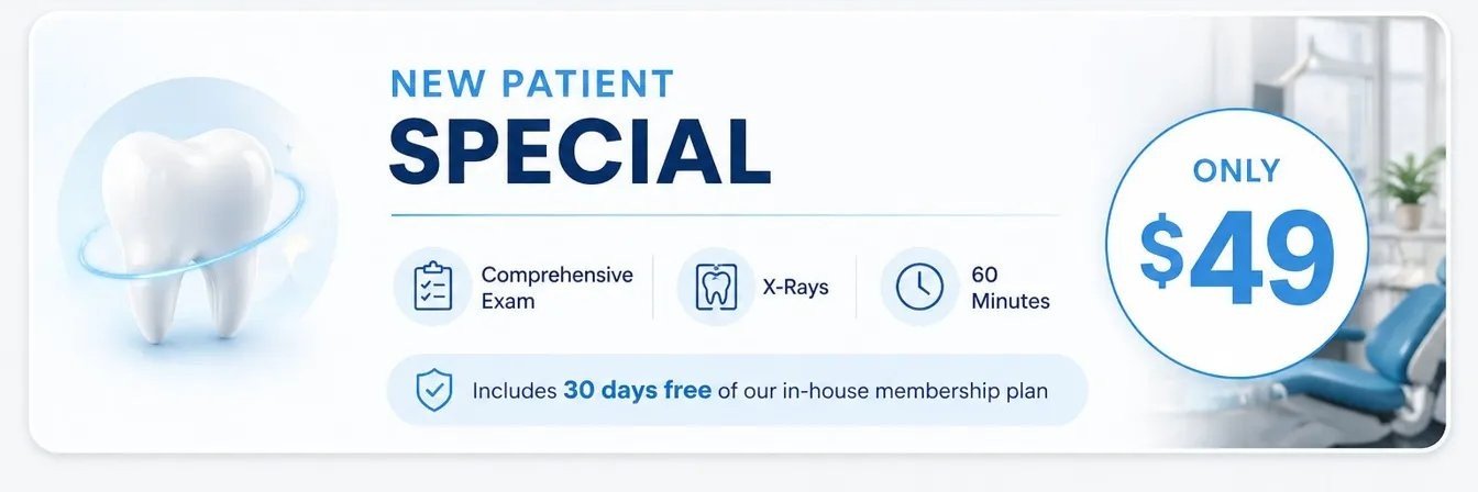 New Patient Special: $49 comprehensive exam with digital X-rays. Includes 30 days free membership.